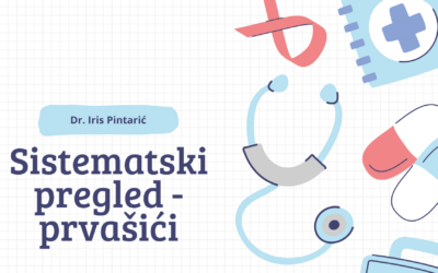 Podsjetnik: sistematski pregledi – prvašići